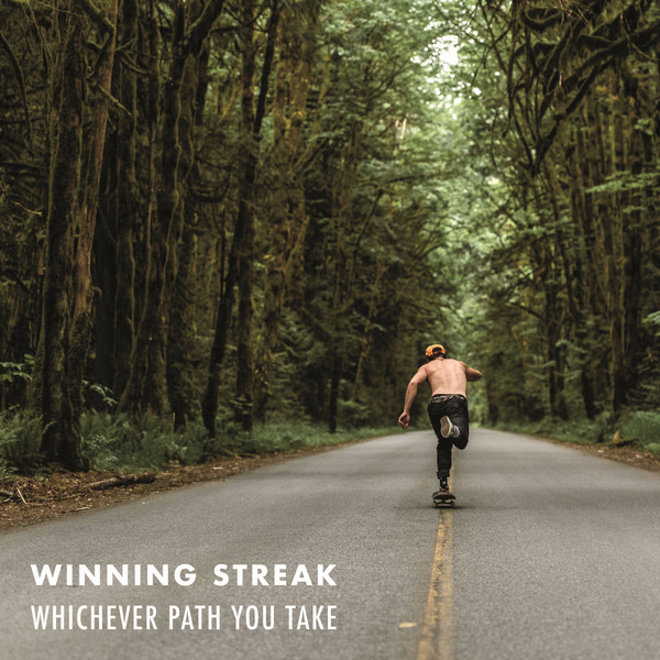 Whichever Path You Take (2018) – Winning Streak
